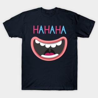 Hahaha T-Shirt